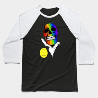 Rainbow Variant - To Be or Not To Be Baseball T-Shirt